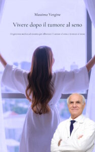 Vivere dopo il tumore al seno -Prof. Massimo Vergine