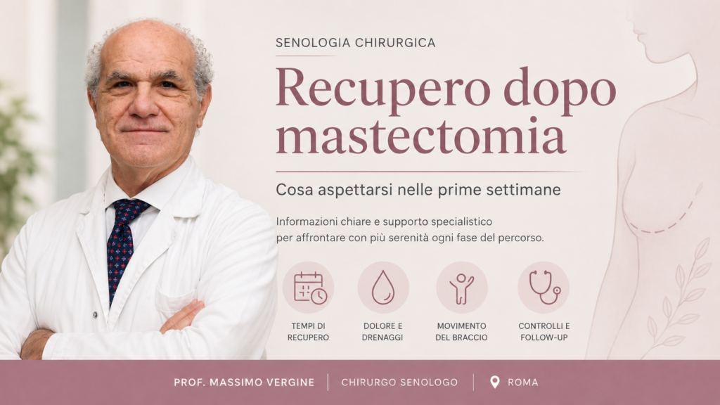Recupero dopo mastectomia -Prof. Massimo Vergine -Chirurgo senologo Policlinico Umberto I di Roma