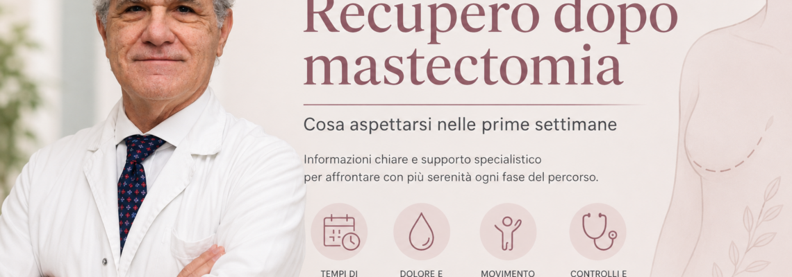 Recupero dopo mastectomia -Prof. Massimo Vergine -Chirurgo senologo Policlinico Umberto I di Roma